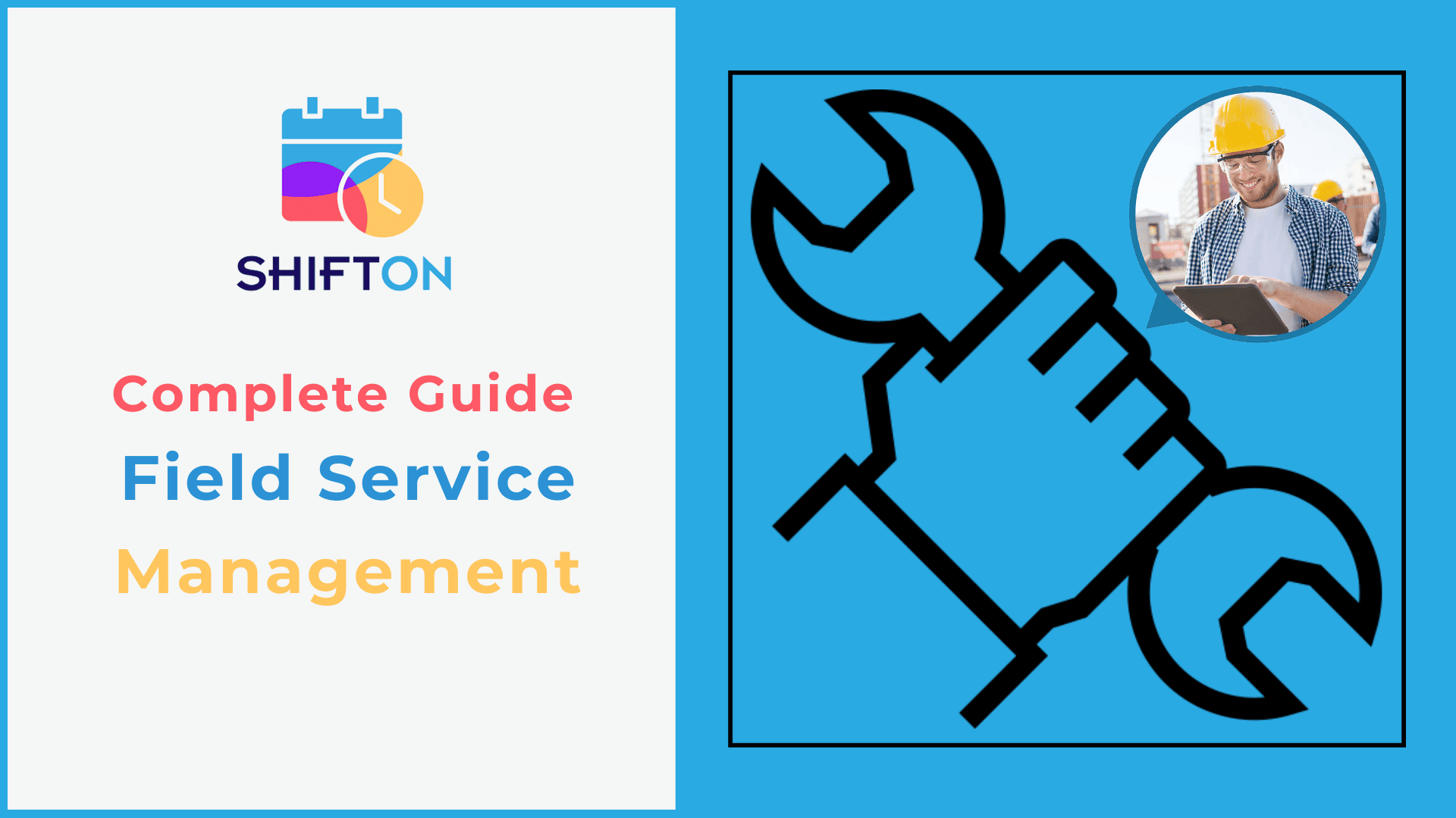 A Comprehensive Guide for Field Service Management