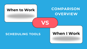 Когда работать против When I Work: Обзор сравнения